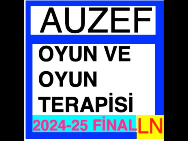 'Video thumbnail for Auzef Oyun ve Oyun Terapisi 2024-2025 Final Soruları'