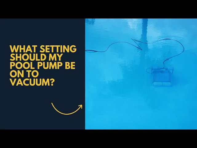 'Video thumbnail for What Setting should my Pool Pump be on to Vacuum?'