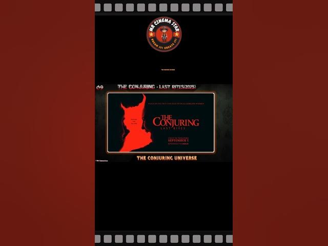 Video thumbnail for The Conjuring: Last Rites(2025) : The Conjuring Universe