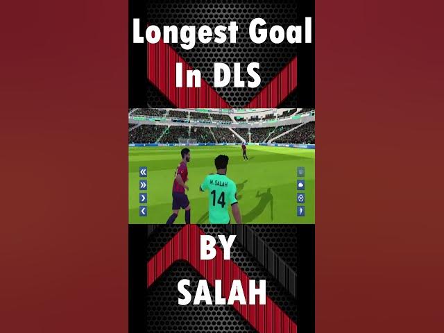 'Video thumbnail for Longest Goal In DLS By Mohammed Salah!'