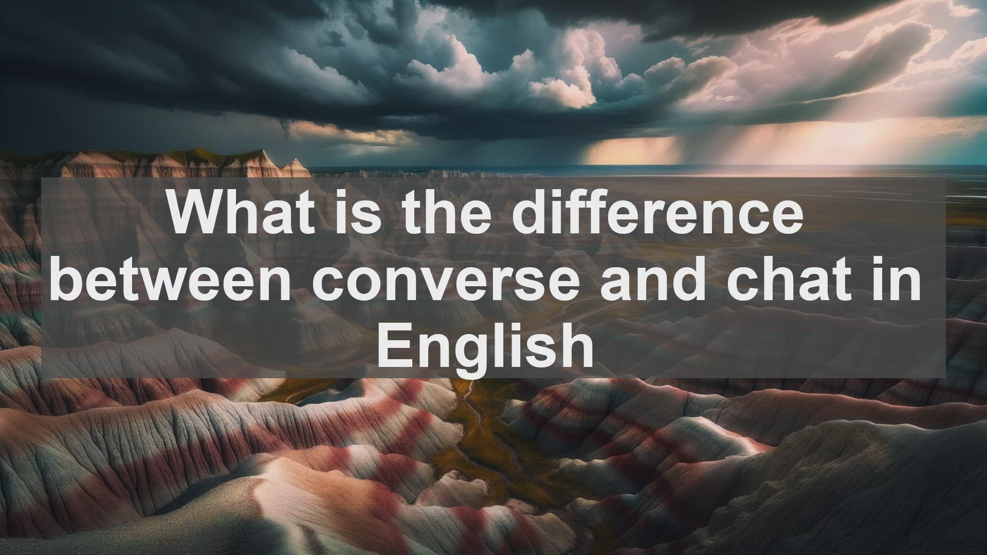 'Video thumbnail for What is the difference between converse and chat in English?'