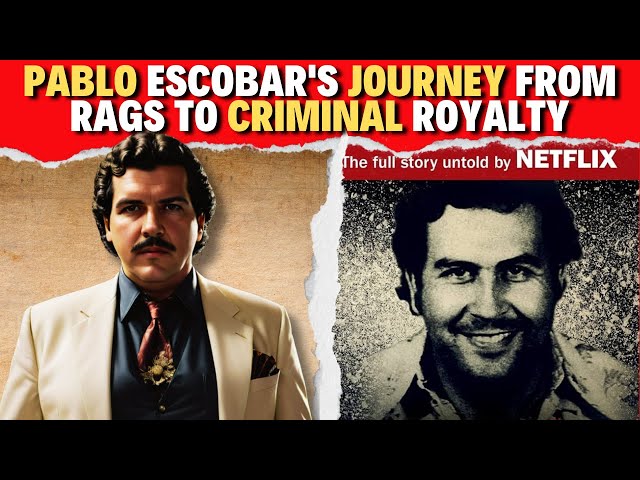 'Video thumbnail for Unveiling the Untold Story: Pablo Escobar's Journey from Rags to Criminal Royalty'