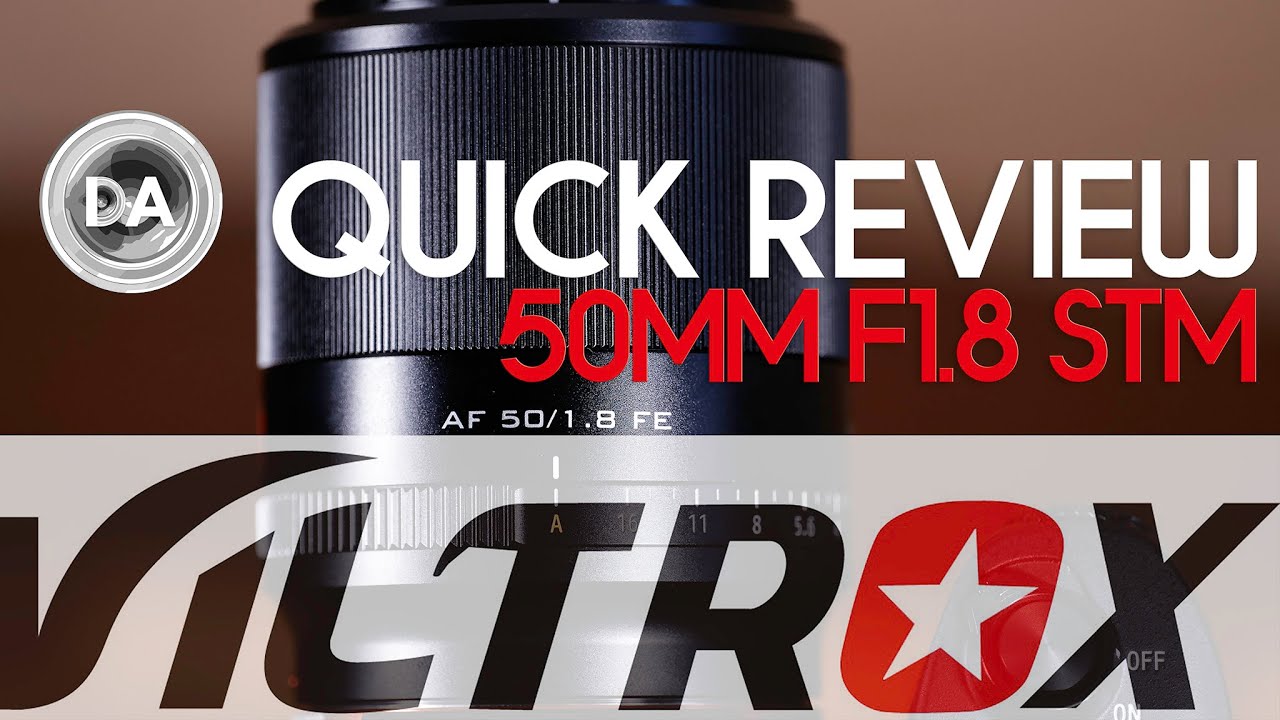Viltrox AF 50mm F1.8 STM Quick Review | DA