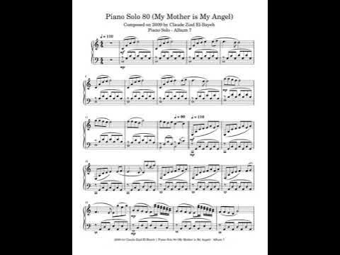 Video thumbnail for Claude Ziad El-Bayeh - Piano Solo 80 (My Mother is My Angel) - Composed in 2009