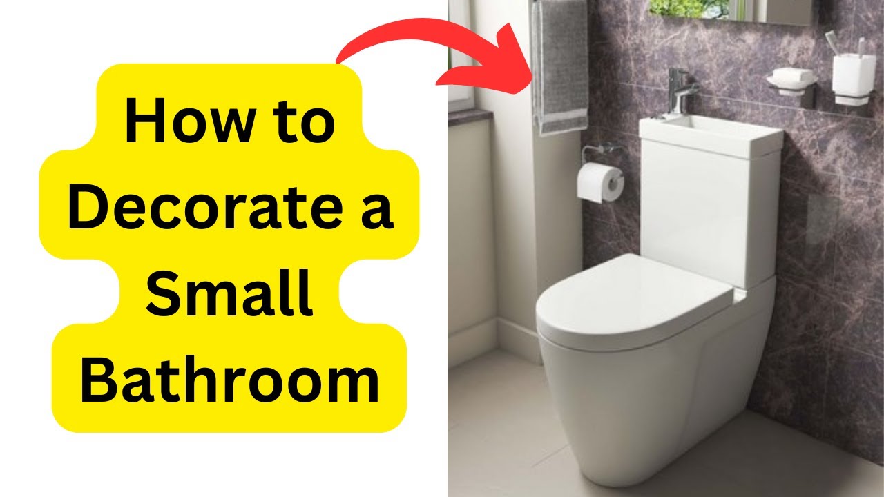 'Video thumbnail for How to Decorate a Small Bathroom - Tips and Ideas for Maximizing Space'