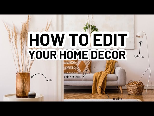 Video thumbnail for HOW TO EDIT YOUR HOME DECOR | Home Decorating Ideas