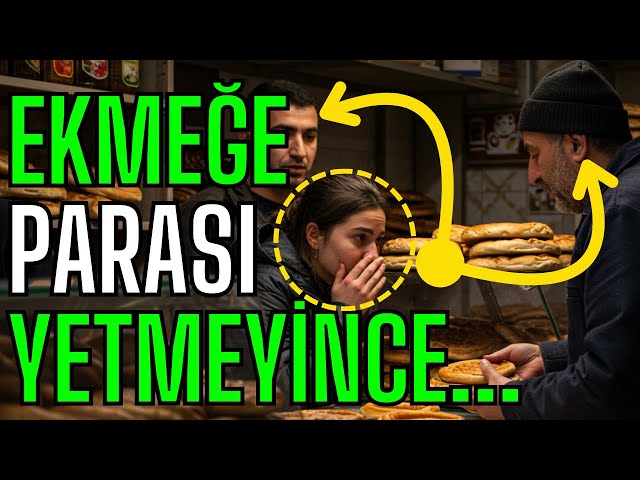 Video thumbnail for GENÇ KIZIN Ekmek Almaya Parası Yetmedi Ama Gerçek Hikaye Şok Etti