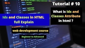 'Video thumbnail for Ids and classes in html | how to get id and class in html| web development course | tutorial no 10'