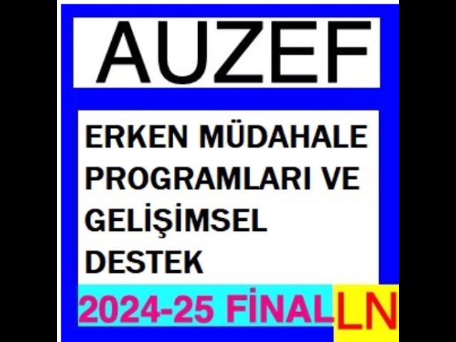'Video thumbnail for Auzef Erken Müdahale Programları Ve Gelişimsel Destek 2024-2025 Final'