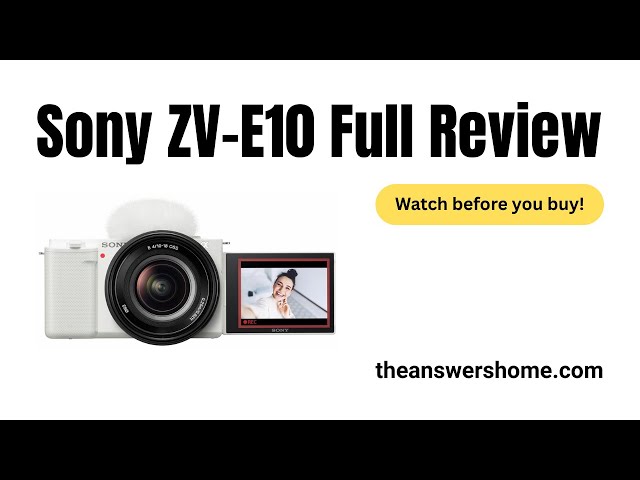 Video thumbnail for Sony ZV E10 Full Review – Should You Buy This Vlogging Camera? || theanswershome