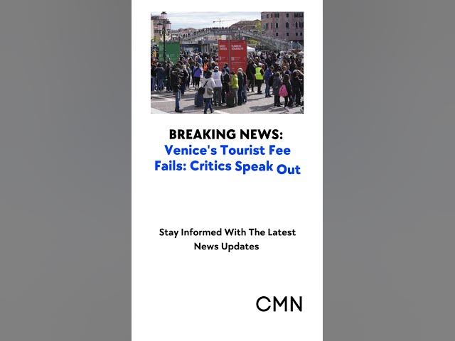 'Video thumbnail for Venice's Tourist Fee Fails: Critics Speak Out | Future Plans and Protests'