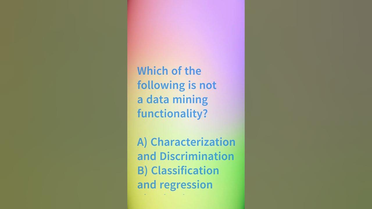 Video thumbnail for MCQ Questions on Data Mining part-1 #mcq #mcqs #technology #mcqquestions #shorts