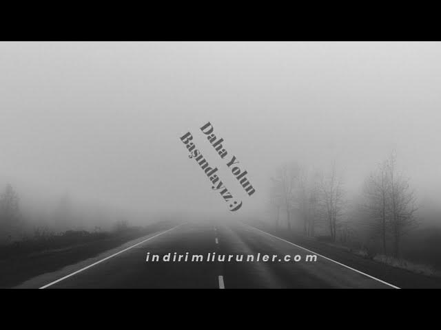 Video thumbnail for DAHA YOLUN BAŞINDAYIZ.. https://indirimliurunler.com