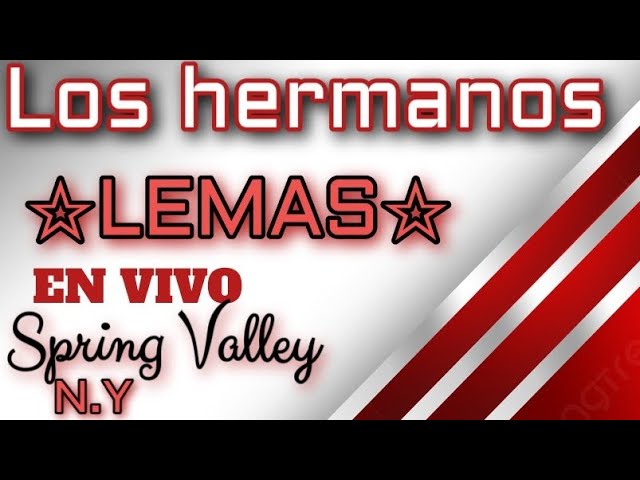 Video thumbnail for LOS HERMANOS LEMAS  Spring Valley N.Y  Dj Scorpio Scorpio REC 🎥🔴