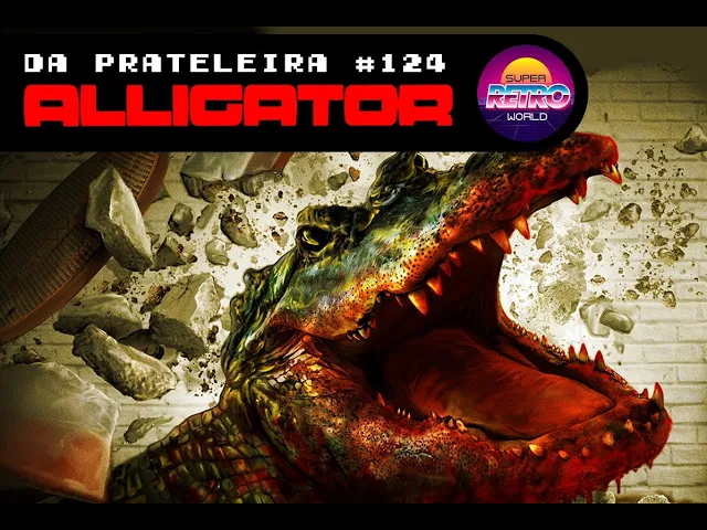 'Video thumbnail for DA PRATELEIRA #124. Alligator - Jacaré Gigante (ALLIGATOR, 1980)'