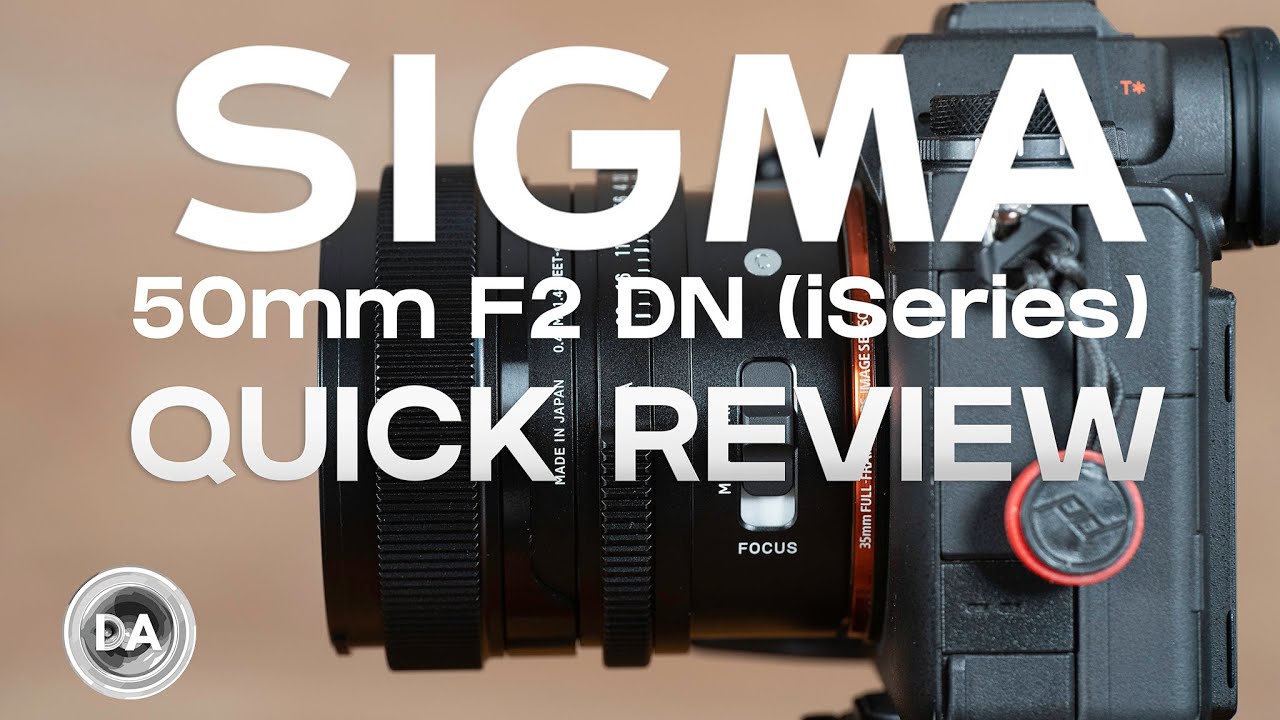 'Video thumbnail for Sigma 50mm F2 DN (iSeries) Quick Review | The Premium Compact'