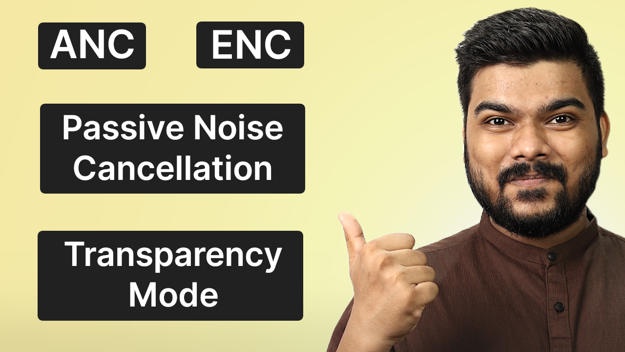 'Video thumbnail for ANC vs ENC vs Passive Noise Cancellation vs Transparency Mode: Difference Explained'