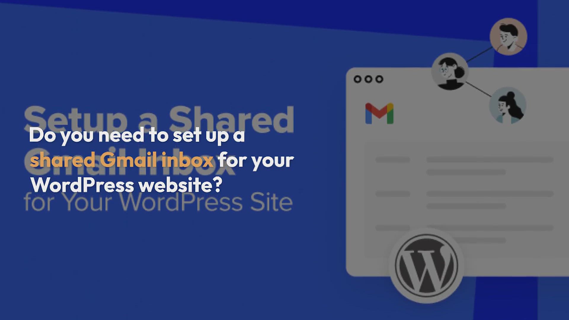'Video thumbnail for How to Setup a Shared Gmail Inbox for Your WordPress Site'