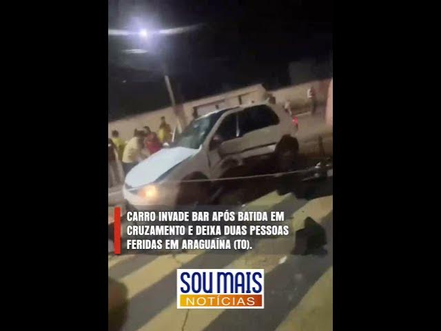 'Video thumbnail for Carro invade bar após colidir com outro em cruzamento e deixa duas pessoas feridas em Araguaína (TO)'