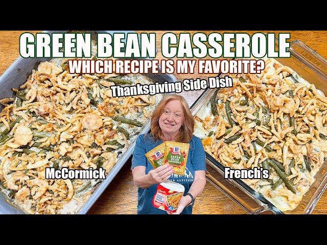 Video thumbnail for GREEN BEAN CASSEROLE McCormick vs French's Recipes. ONE IS BETTER. Thanksgiving Side Dish