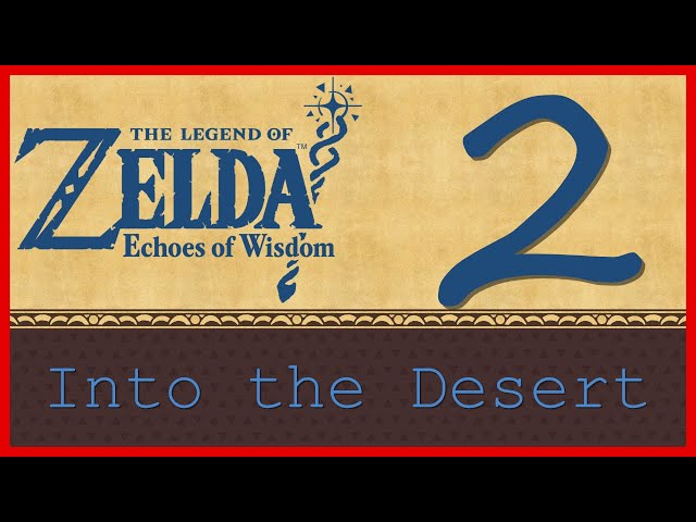 Video thumbnail for Into the Desert - Echoes of Wisdom (2)