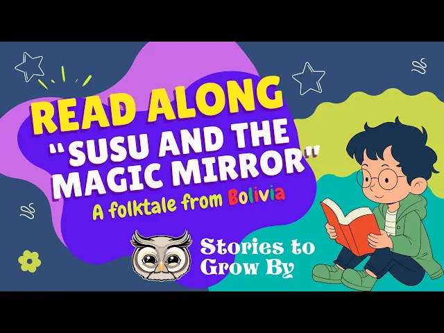 'Video thumbnail for Susu and The Magic Mirror | Fun Folktale Read-along | Bedtime Stories For Children'