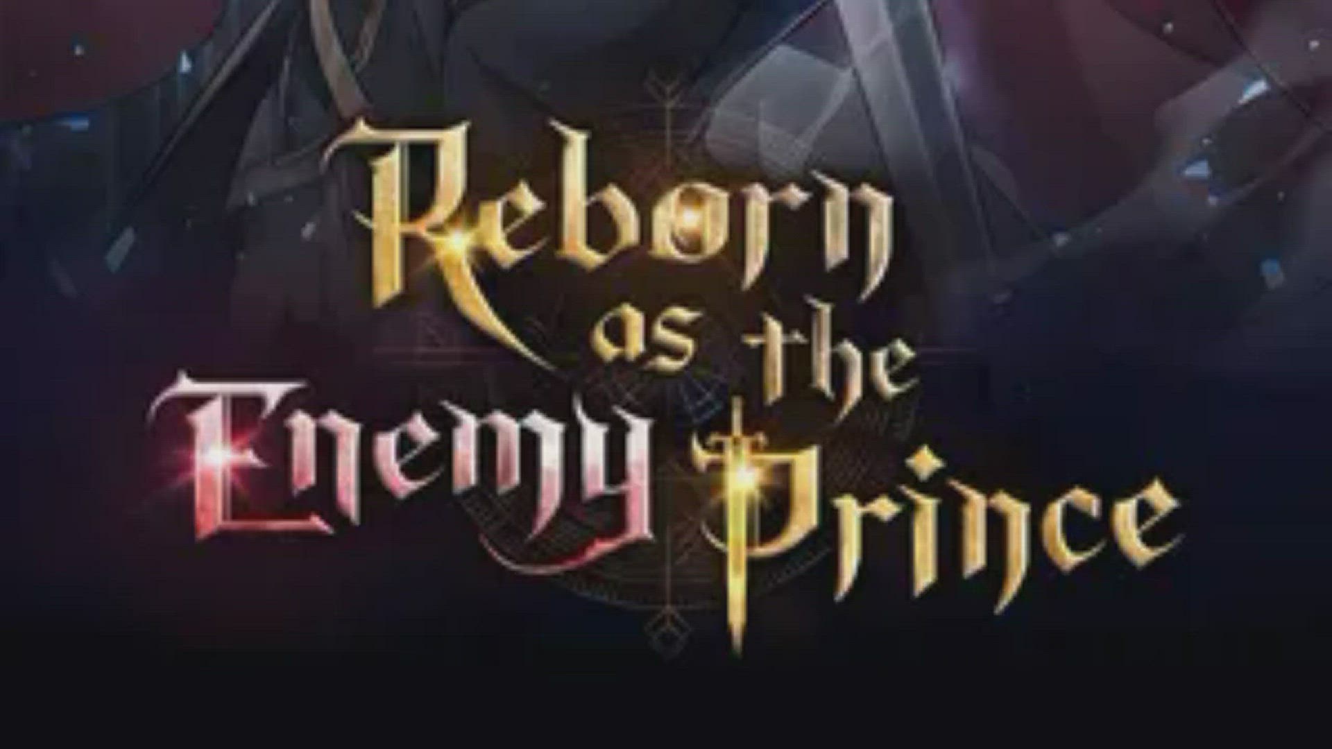'Video thumbnail for Reborn as the Enemy Prince Chapter: 1'