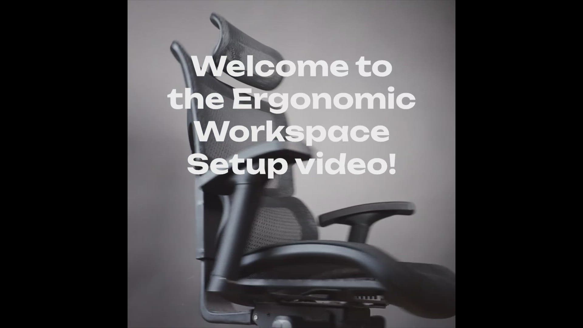'Video thumbnail for Ergonomic Workspace Setup'