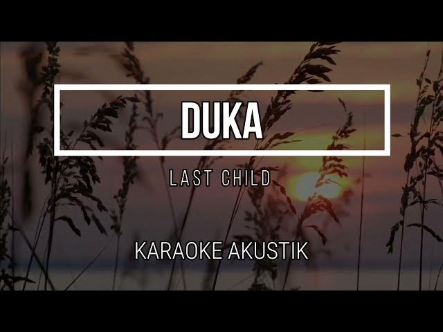 Video thumbnail for Duka ( Karaoke Akustik ) - Last Child - Lyrics