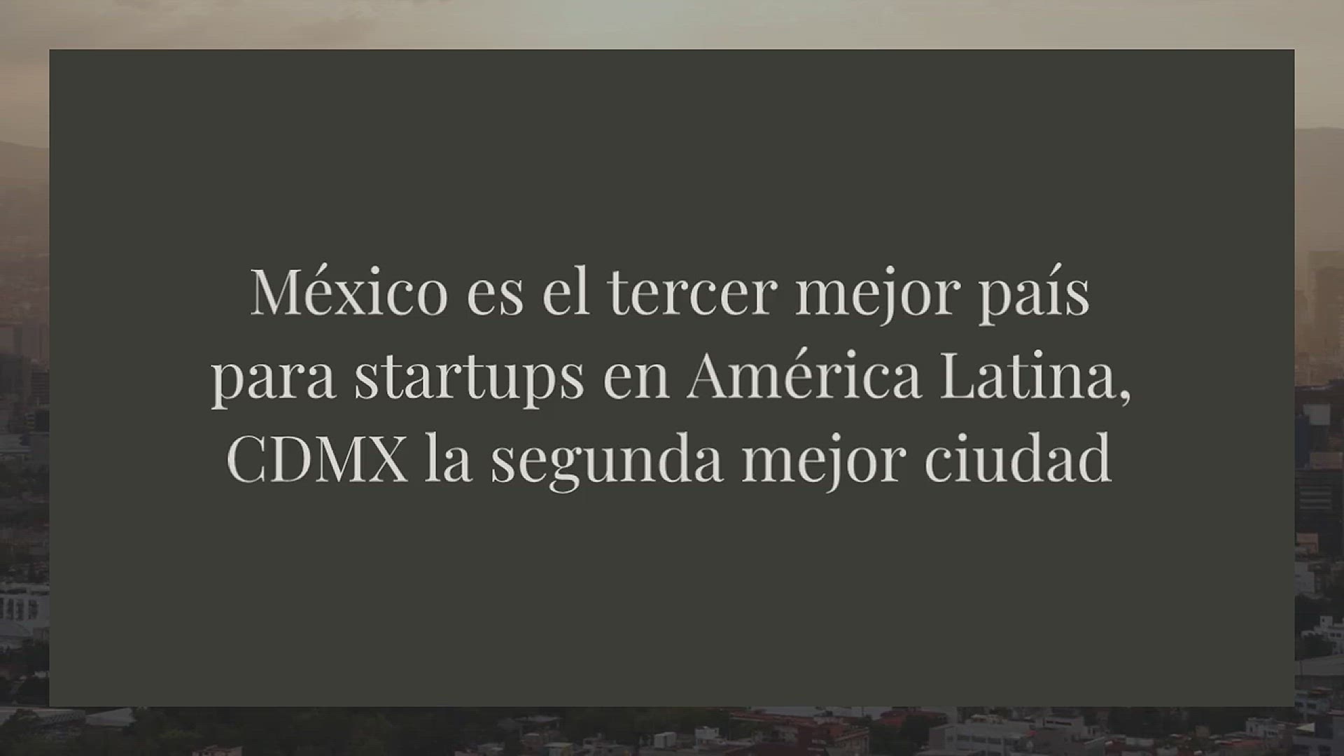 Video thumbnail for México es el tercer mejor país para startups en América Latina, CDMX la segunda mejor ciudad