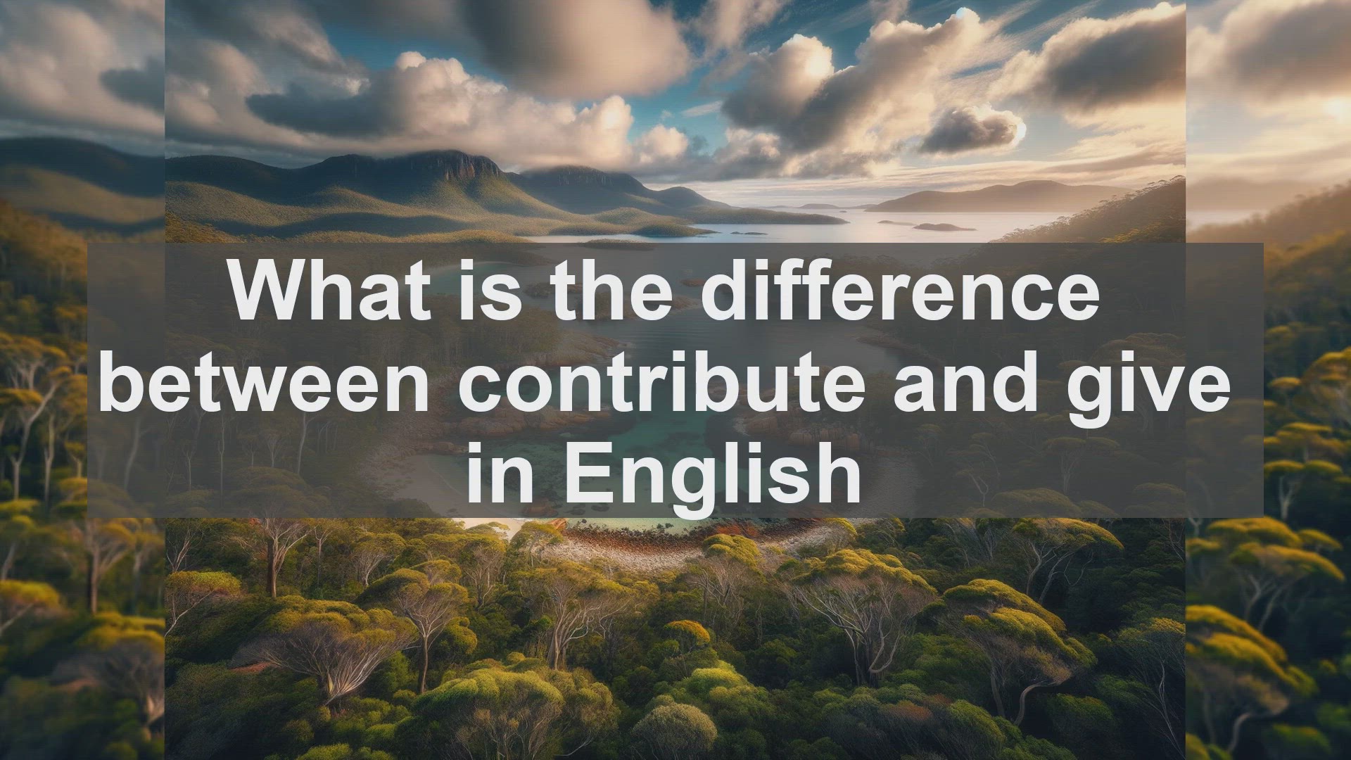 'Video thumbnail for What is the difference between contribute and give in English?'