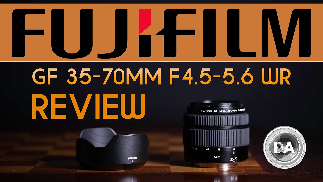 Fujinon GF 35-70mm F4.5-5.6 WR Review | DA
