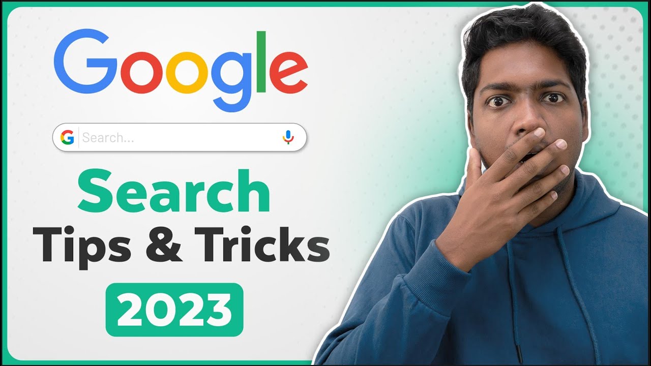 'Video thumbnail for Google Search Tips & Tricks You Must Use In 2023'