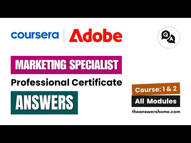 Video thumbnail for Adobe Marketing Specialist Professional Certificate Coursera Answers || theanswershome