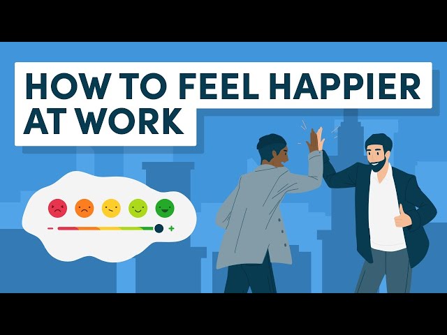 'Video thumbnail for How to Feel Happier at Work – 10 Ways to Completely Shift Your Mindset'