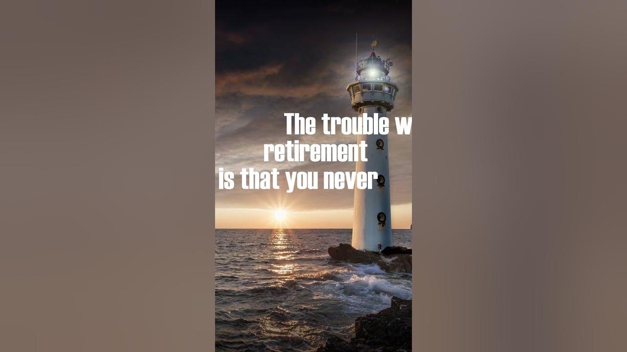 Video thumbnail for Retirement quote #shorts