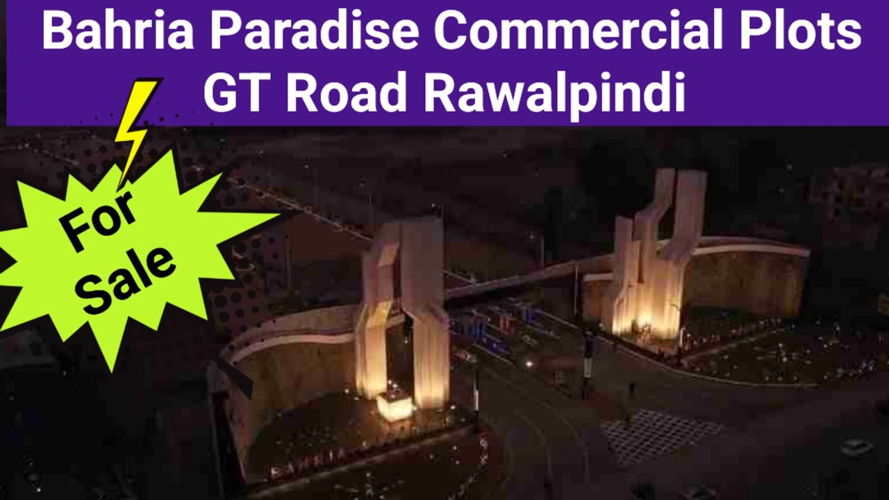 Video thumbnail for Bahria Paradise & Gateway Commercial Plots GT Road Rawalpindi