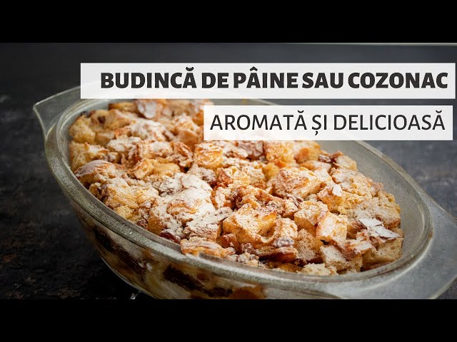 'Video thumbnail for Budincă de pâine sau cozonac la cuptor. Nu vei mai arunca niciodată pâinea veche! | Bucate Aromate'