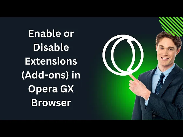 'Video thumbnail for How to Enable or Disable Extensions (Add-ons) in Opera GX Browser in Windows 11 or 10?'