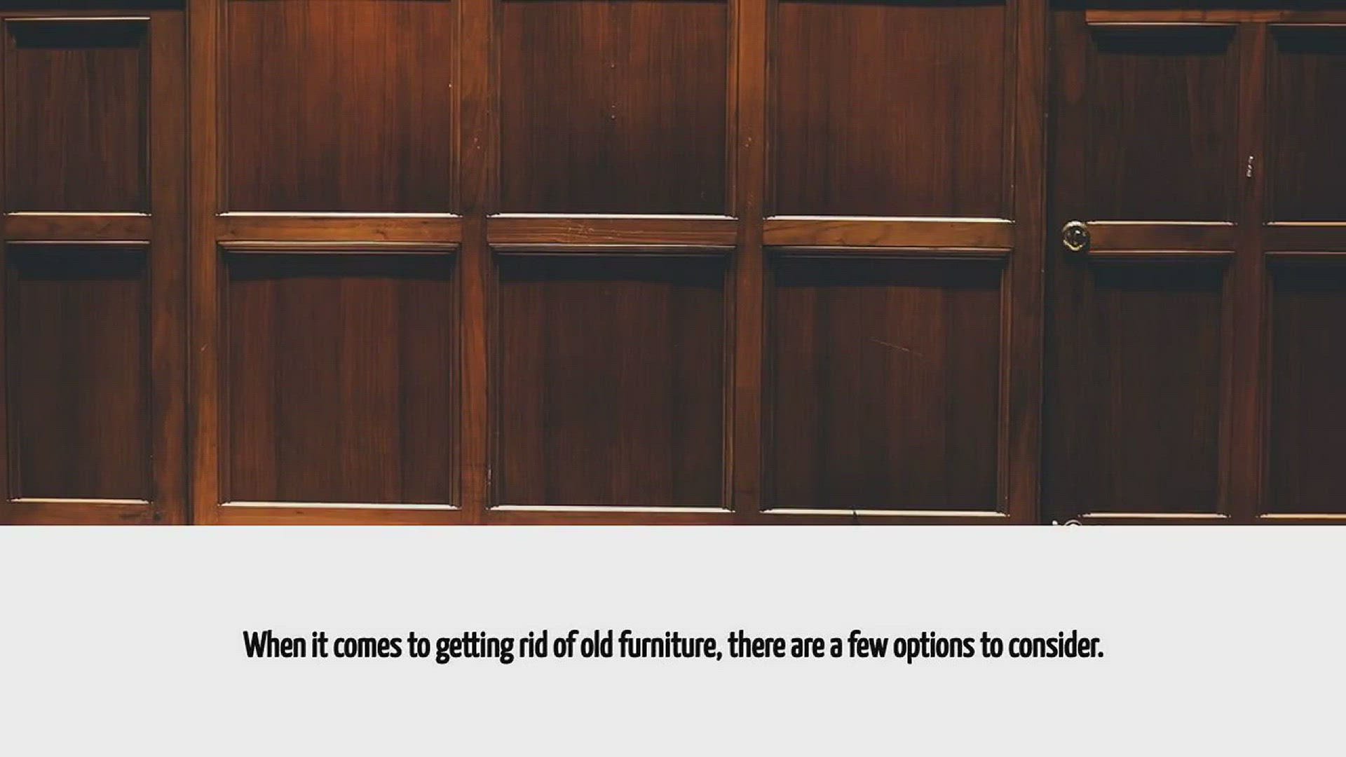 Video thumbnail for How To Get Rid Of Old Furniture