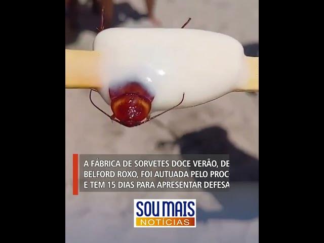 'Video thumbnail for Fábrica de sorvetes pode ser multada em até R$ 13 milhões após barata ser encontrada em picolé'