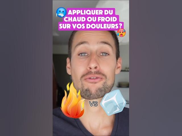 Video thumbnail for 🤔❄️🔥Chaud ou froid pour vos douleurs ?