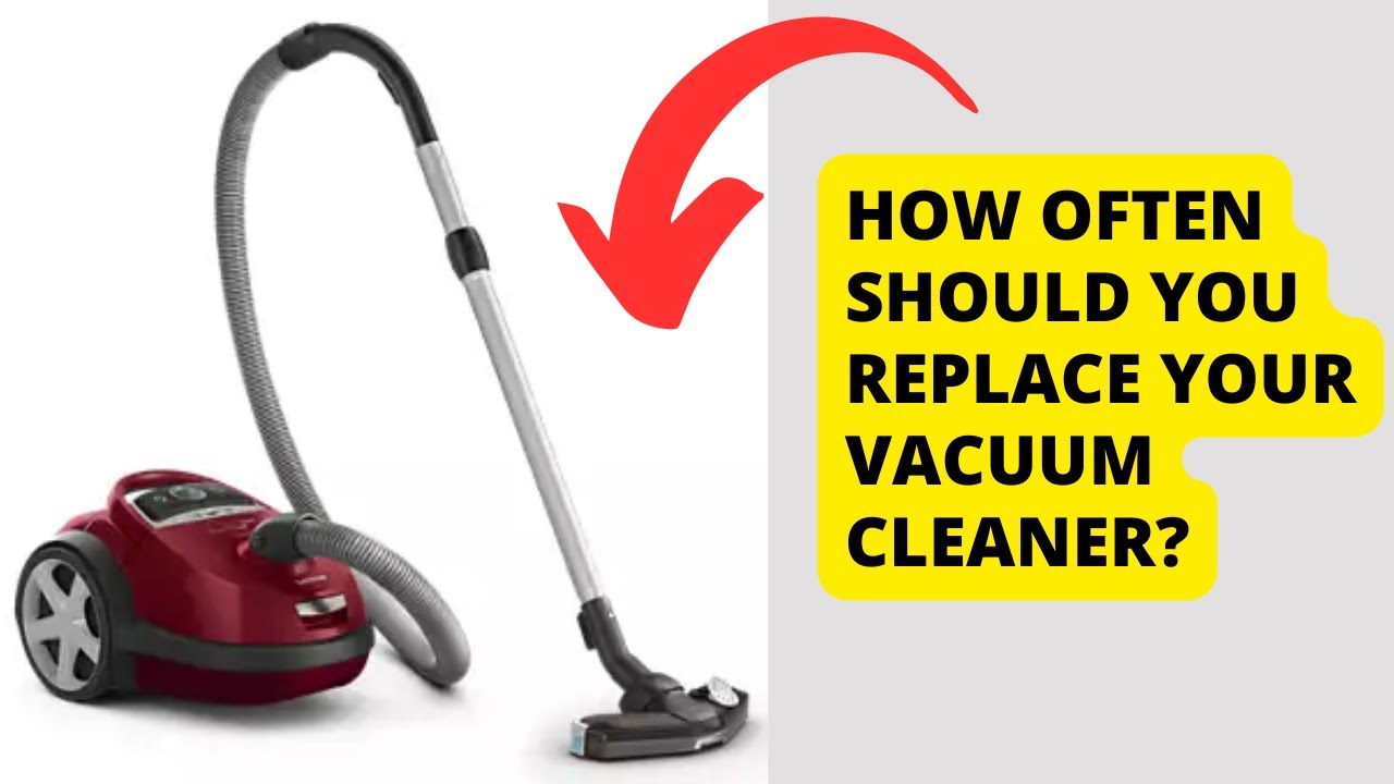 'Video thumbnail for How Often Should You Replace Your Vacuum Cleaner'