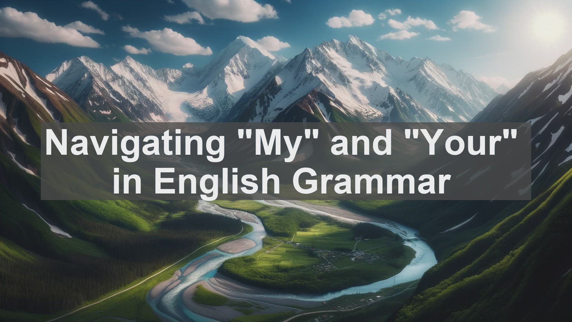 'Video thumbnail for Navigating My and Your in English Grammar'