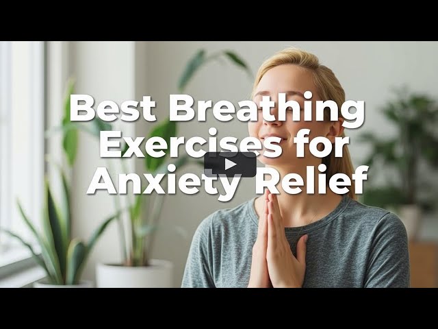 Video thumbnail for Best Breathing Exercises for Anxiety Relief | Effective Techniques to Calm Your Mind