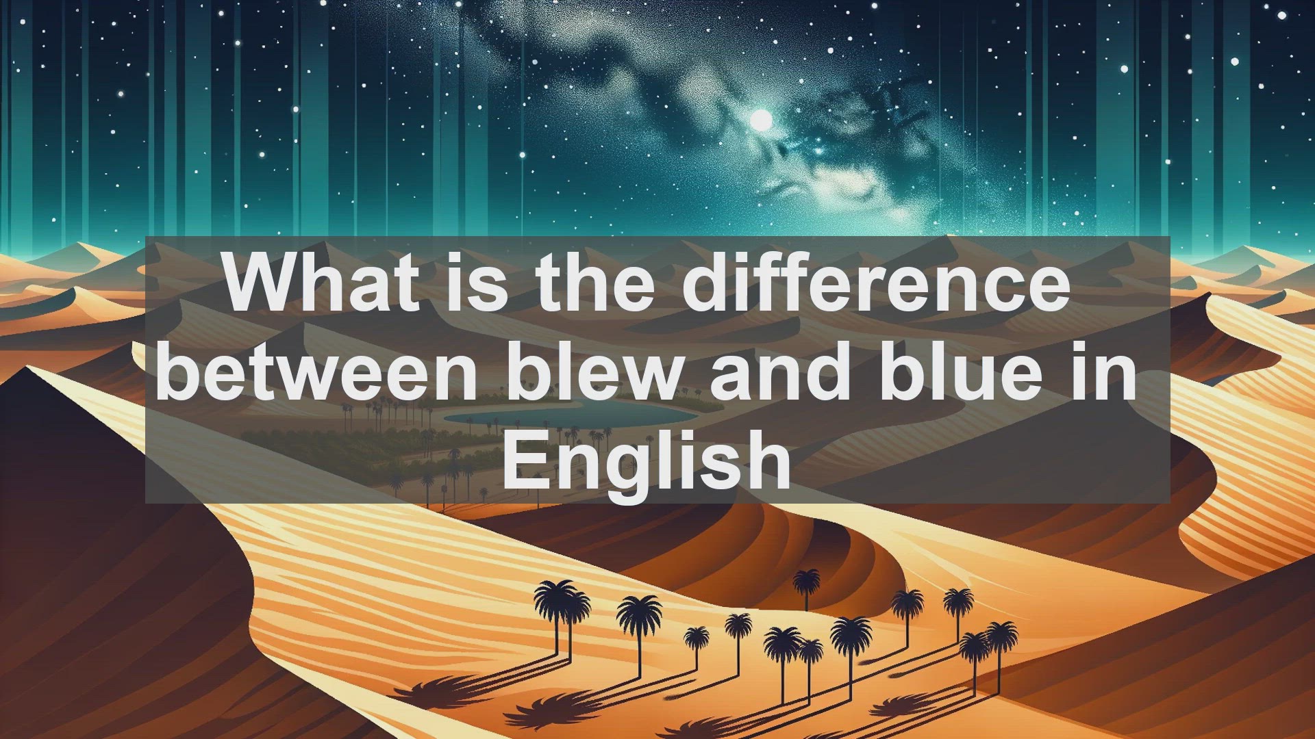 'Video thumbnail for What is the difference between blew and blue in English?'