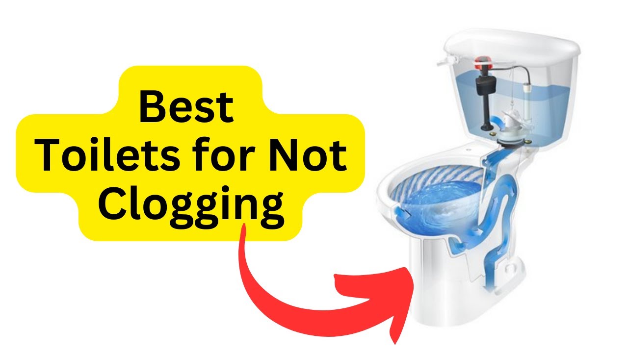 'Video thumbnail for Best Toilets for Not Clogging: All You Need To Know'