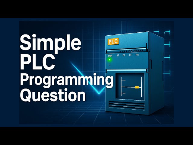 Video thumbnail for Simple PLC programming Question