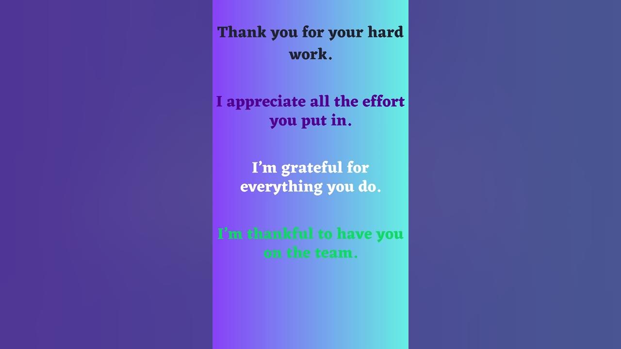 Thank You For All Your Hard Work And Dedication