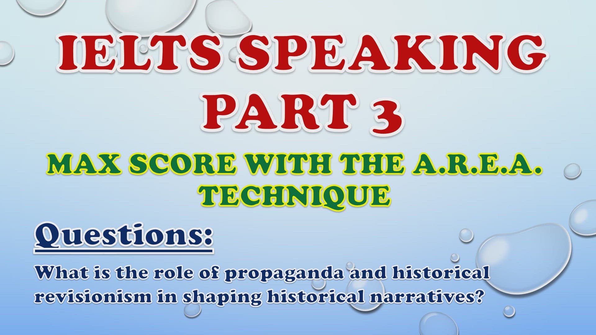 'Video thumbnail for What is the role of propaganda and historical revisionism in shaping historical narratives? - IELTS Speaking Part 3'